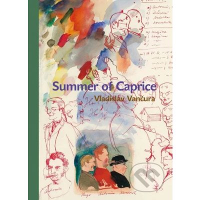 Summer of Caprice - Vladislav Vančura, Jiří Grus (ilustrácie) – Hledejceny.cz