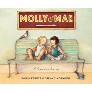 Molly and Mae: A Friendship Journey Parker DannyPevná vazba