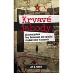 Krvavé jahody - Jiří S. Kupka – Hledejceny.cz