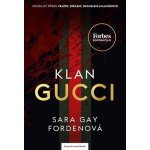 Klan Gucci - Sara Gay Fordenová – Hledejceny.cz