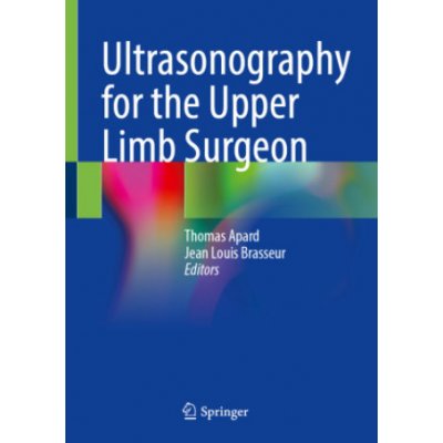 Ultrasonography for the Upper Limb Surgeon – Zbozi.Blesk.cz