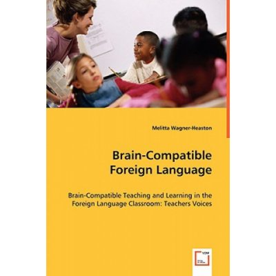 Brain-Compatible Foreign Language