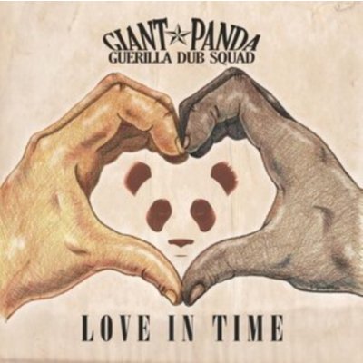 Love in Time - Giant Panda Guerilla Dub Squad LP