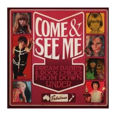 Various - Come See Me Dream Babes Rock Chicks From Down Under CD – Zbozi.Blesk.cz