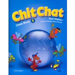 Chit Chat 1 Class Book – Hledejceny.cz