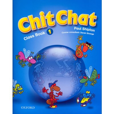 Chit Chat 1 Class Book – Hledejceny.cz