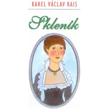 Skleník - Rais Karel Václav