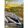 Kniha Krokodýl aneb můžeš růst. 36 impulsů pro růst lásky k Bohu i k bližnímu - Dunda Marek