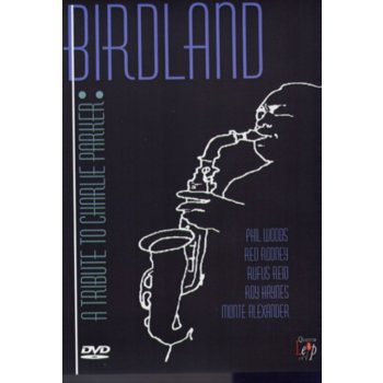 Tribute to Charlie Parker: Birdland DVD