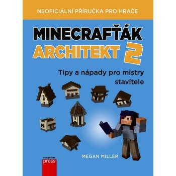 Minecrafťák architekt 2 - Miller Megan