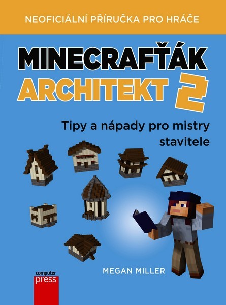 Minecrafťák architekt 2 - Miller Megan