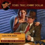 Yours Truly, Johnny Dollar, Volume 1 – Hledejceny.cz