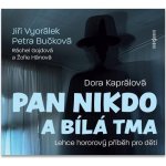 Pan Nikdo a bílá tma - Dora Kaprálová – Zboží Dáma