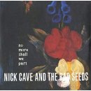 Cave Nick & Bad Seeds - No More Shall We Part LP