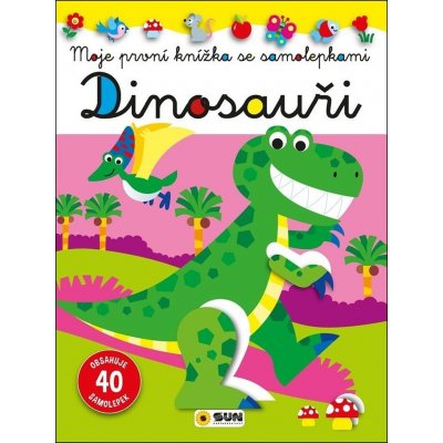 Dinosauři - Moje první knížka se samolepkami