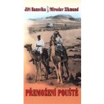 Hanzelka, Jiří - Přemožení pouště – Sleviste.cz