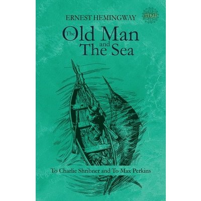 The Old Man and the Sea Hemingway ErnestPaperback – Hledejceny.cz