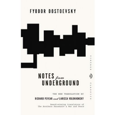 Notes from Underground - Dostojevskij Fjodor Michajlovič