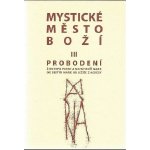 Mystické město Boží III. – Sleviste.cz