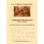 Zapletal Petr „Andělské přátelství“ úprava J. A. V. Michna kancionál Loutna česká – Hledejceny.cz