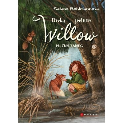 Dívka jménem Willow: Mlžný tanec – Hledejceny.cz