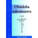 Obžaloba náboženstva 2. diel - Chester Dolan – Hledejceny.cz