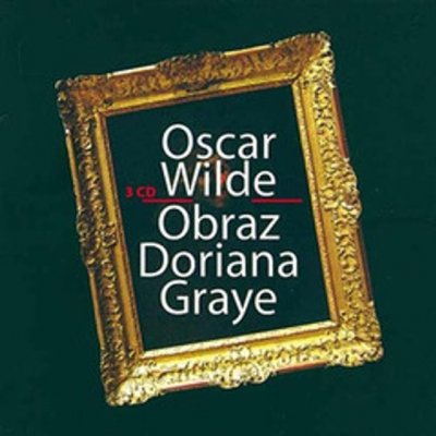 Obraz Doriana Graye - Oscar Wilde – Hledejceny.cz