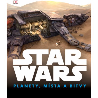 Star Wars - Planety, místa a bitvy - kolektiv autorů – Zbozi.Blesk.cz