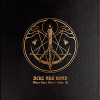 Blut Aus Nord - What Once Wasliber III