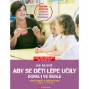 Jak mluvit, aby se děti lépe učily - doma i ve škole - Adele Faber, Elaine Mazlish