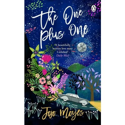 The One Plus One : Discover the author of Me Before You, the love story that captured a mi – Zboží Mobilmania