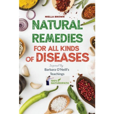 Natural Remedies For All Kind of Disease Inspired by Barbara O'Neill's Teachings – Zbozi.Blesk.cz
