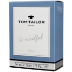 Tom Tailor Be Mindful toaletní voda pánská 50 ml – Zboží Mobilmania