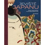 Jeviště Japanu - Ryndová, Jana, Ostatní neknižní zboží – Zbozi.Blesk.cz