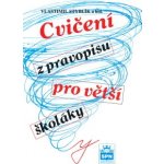 Cvičení z pravopisu pro větší školáky - V. Styblík a kolektiv – Hledejceny.cz