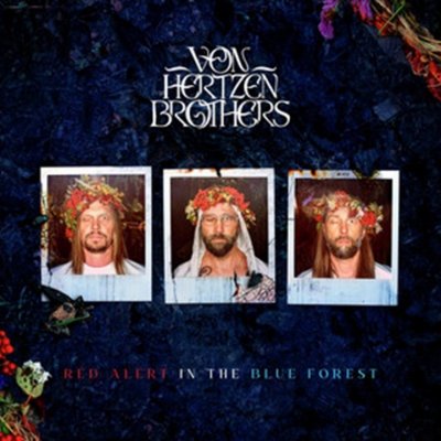 VON HERTZEN BROTHERS - RED ALERT IN THE BLUE FOREST CD