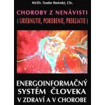 Rosinský Teodor - Choroby z nenávisti Uřknutí, očarování, prokletí – Hledejceny.cz