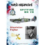 Bestr model Spitfire Mk Vb (Stanislav Fejfar) – Hledejceny.cz