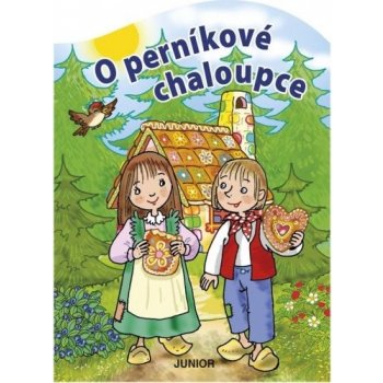 O Perníkové chaloupce