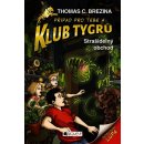 Klub Tygrů - Strašidelný obchod - Thomas Brezina