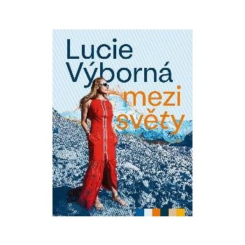 Mezi světy - Lucie Výborná