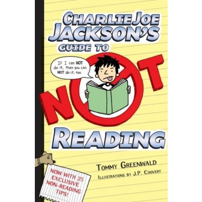 Charlie Joe Jacksons Guide to Not Reading