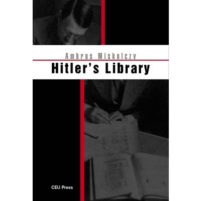 Hitlers Library Miskolczy Ambrus