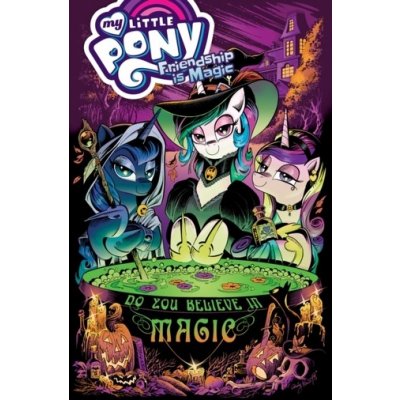 My Little Pony: Friendship Is Magic: Do You Believe in Magic Anderson TedPaperback – Zboží Mobilmania