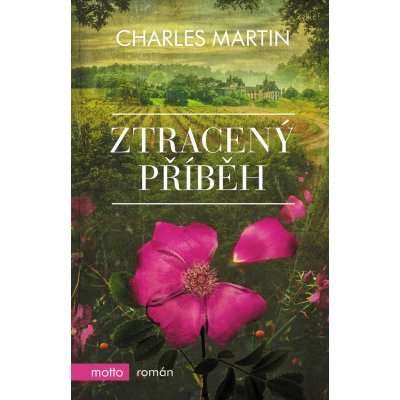 Ztracený příběh - Charles Martin