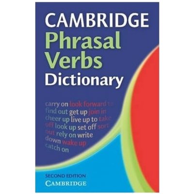 Cambridge Camb.Phrasal verbs dict.