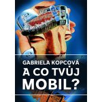 A co tvůj mobil? – Hledejceny.cz