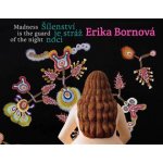 Erika Bornová - Šílenství je stráž noci - Erika Bornová – Hledejceny.cz