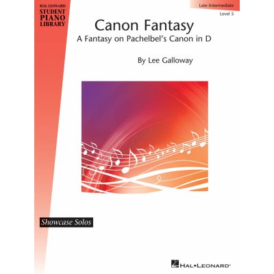 Canon Fantasy Hal Leonard Student Piano Library Showcase Solo Level 5 pro klavír 989968 – Zboží Mobilmania