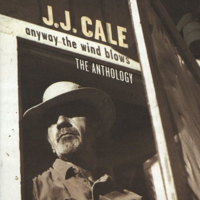 Cale J.J. - Anyway The Wind Blows - Anthology CD – Hledejceny.cz